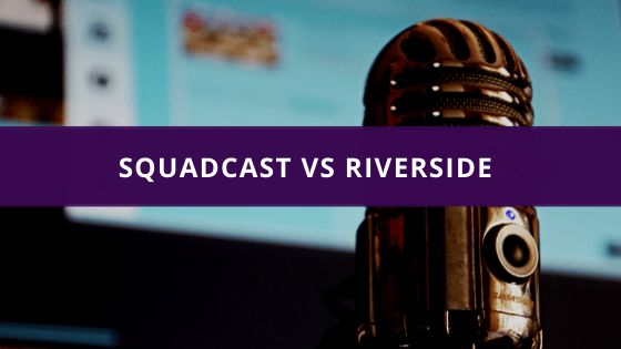 Squadcast vs Riverside