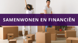 Financiële gevolgen van samenwonen