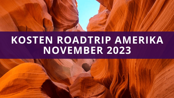 Kosten Roadtrip Amerika November 2023